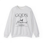 God's Handiwork Sweatshirt | Inspirational Crewneck, Gift for Fitness Lovers, Motivational Apparel, Unisex Sweatshirt, Cozy Fitness Wear