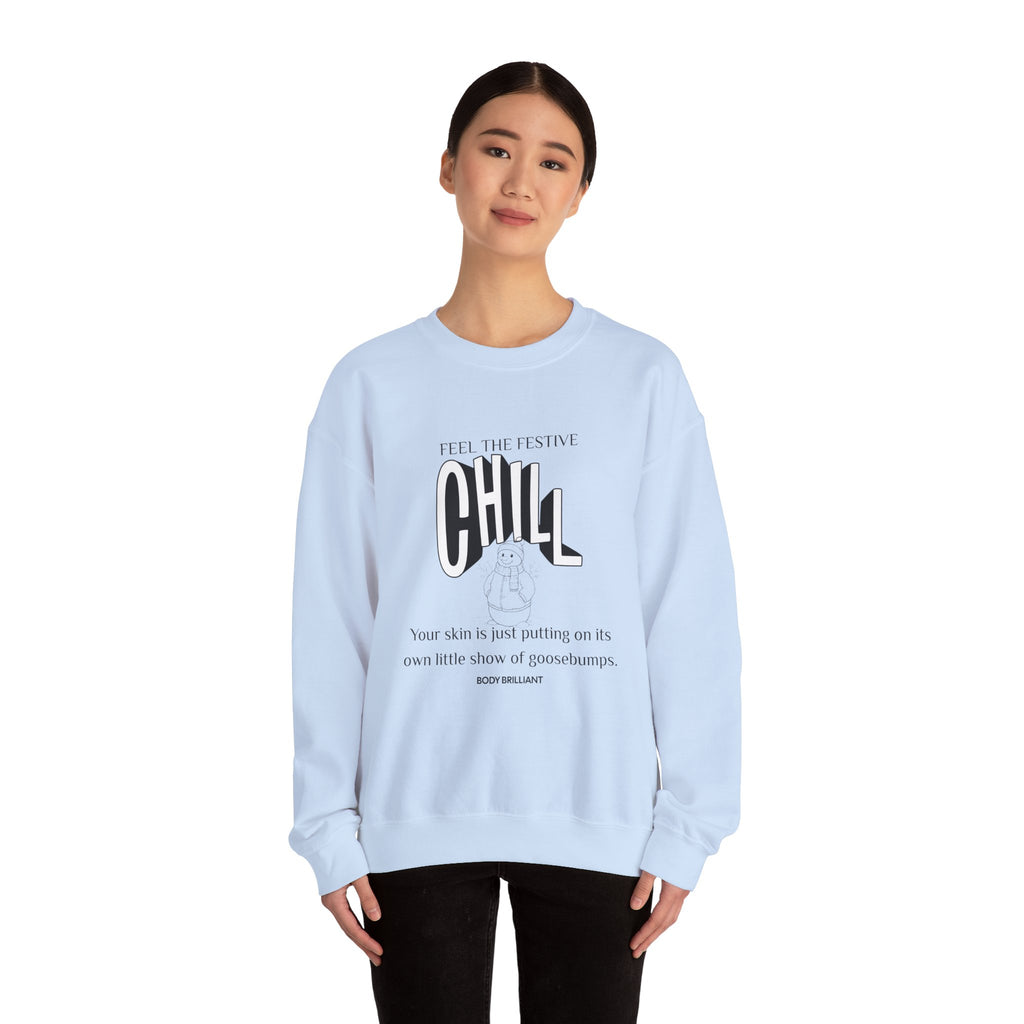 Feel the festive chill Sweatshirt | Inspirational Crewneck, Gift for Fitness Lovers, Motivational Apparel, Unisex Sweatshirt, Cozy Fitness Wear