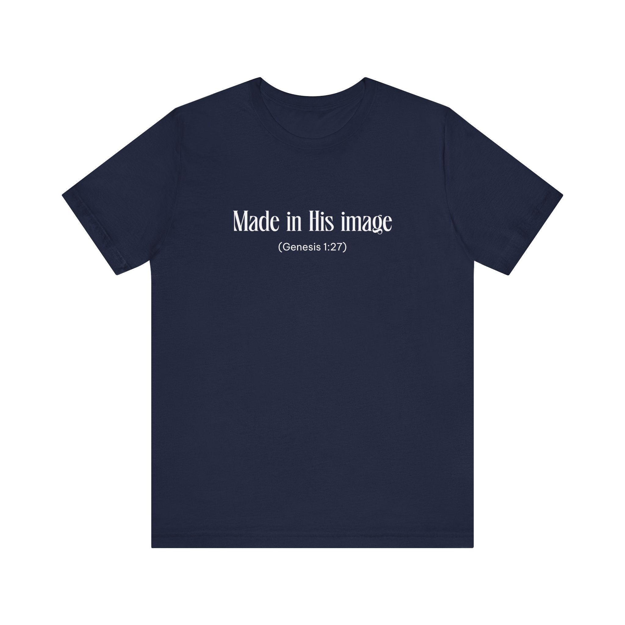Made in his Image Inspirational Tee, Unisex Jersey Shirt, Motivational Gift, Spiritual Apparel, Perfect for Everyday Wear