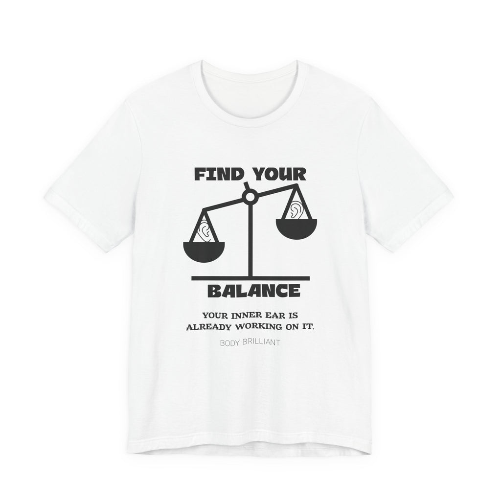 Find you balance Inspirational Tee, Unisex Jersey Shirt, Motivational Gift, Spiritual Apparel, Perfect for Everyday Wear