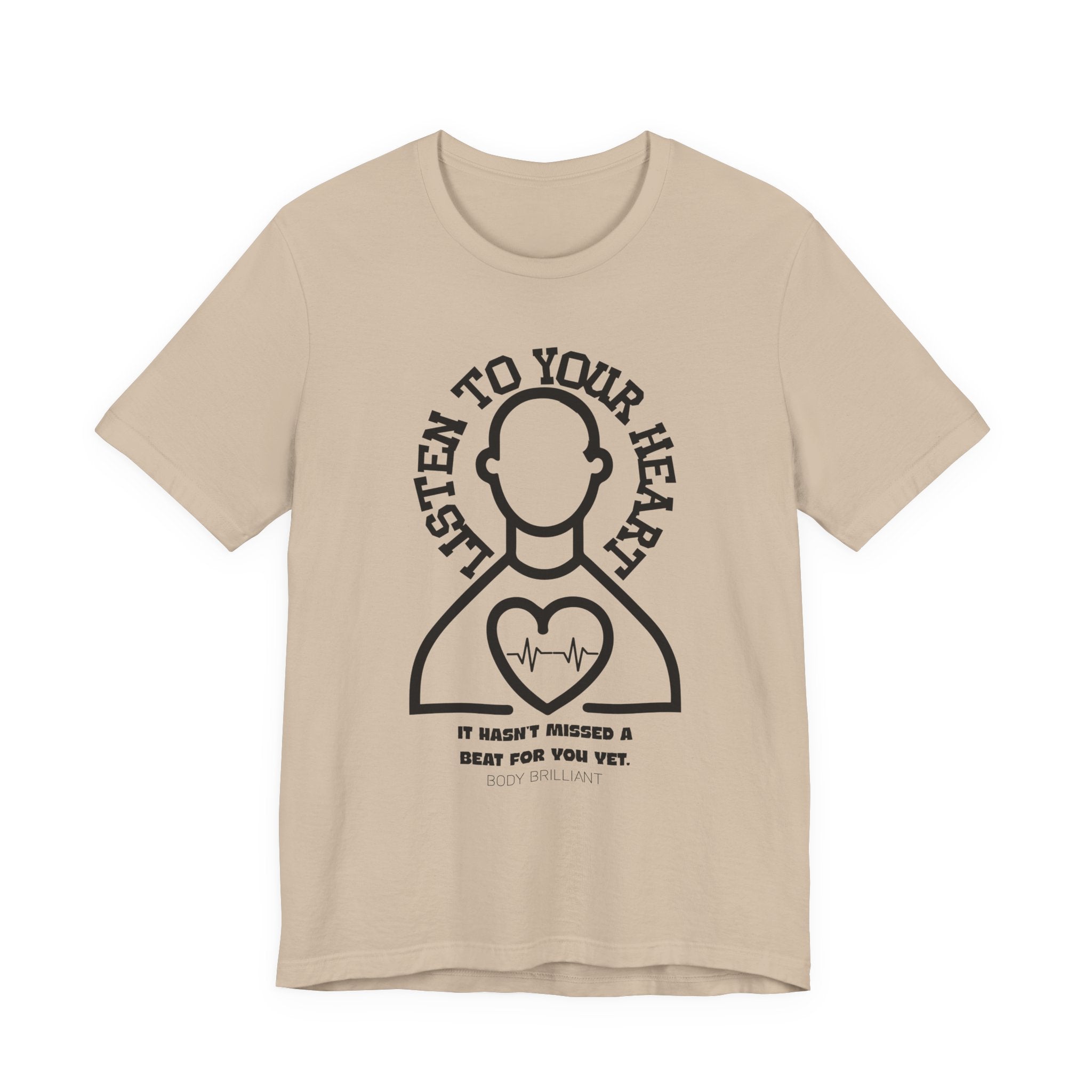 Listen to your heart Inspirational Tee, Unisex Jersey Shirt, Motivational Gift, Spiritual Apparel, Perfect for Everyday Wear