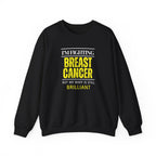 I'm fighting breast cancer Sweatshirt | Inspirational Crewneck, Gift for Fitness Lovers, Motivational Apparel, Unisex Sweatshirt, Cozy Fitness Wear