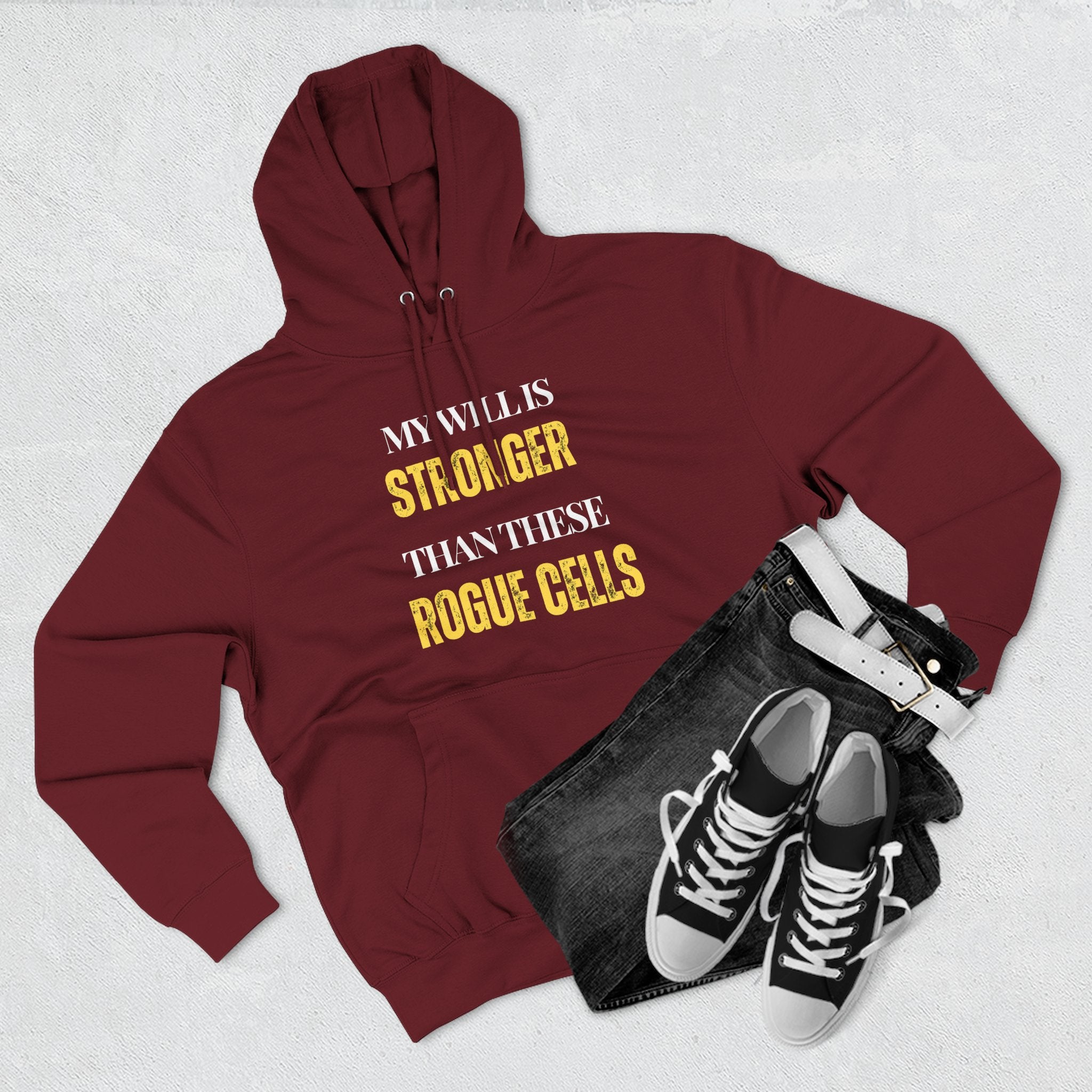 My will is stronger than these rogue cells Hoodie, Unisex Sweatshirt, Casual Wear, Gift for Her, Fall Fashion, Holiday Gift
