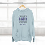 I’m fighting cancer but my body is still brilliant Hoodie, Unisex Sweatshirt, Casual Wear, Gift for Her, Fall Fashion, Holiday Gift