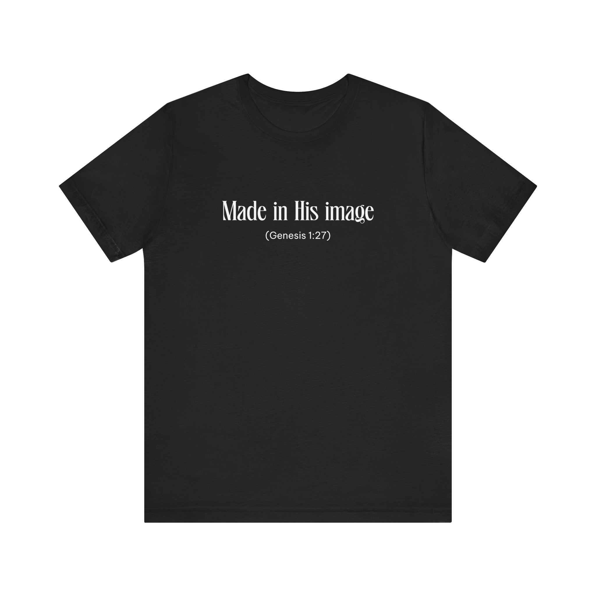 Made in his Image Inspirational Tee, Unisex Jersey Shirt, Motivational Gift, Spiritual Apparel, Perfect for Everyday Wear