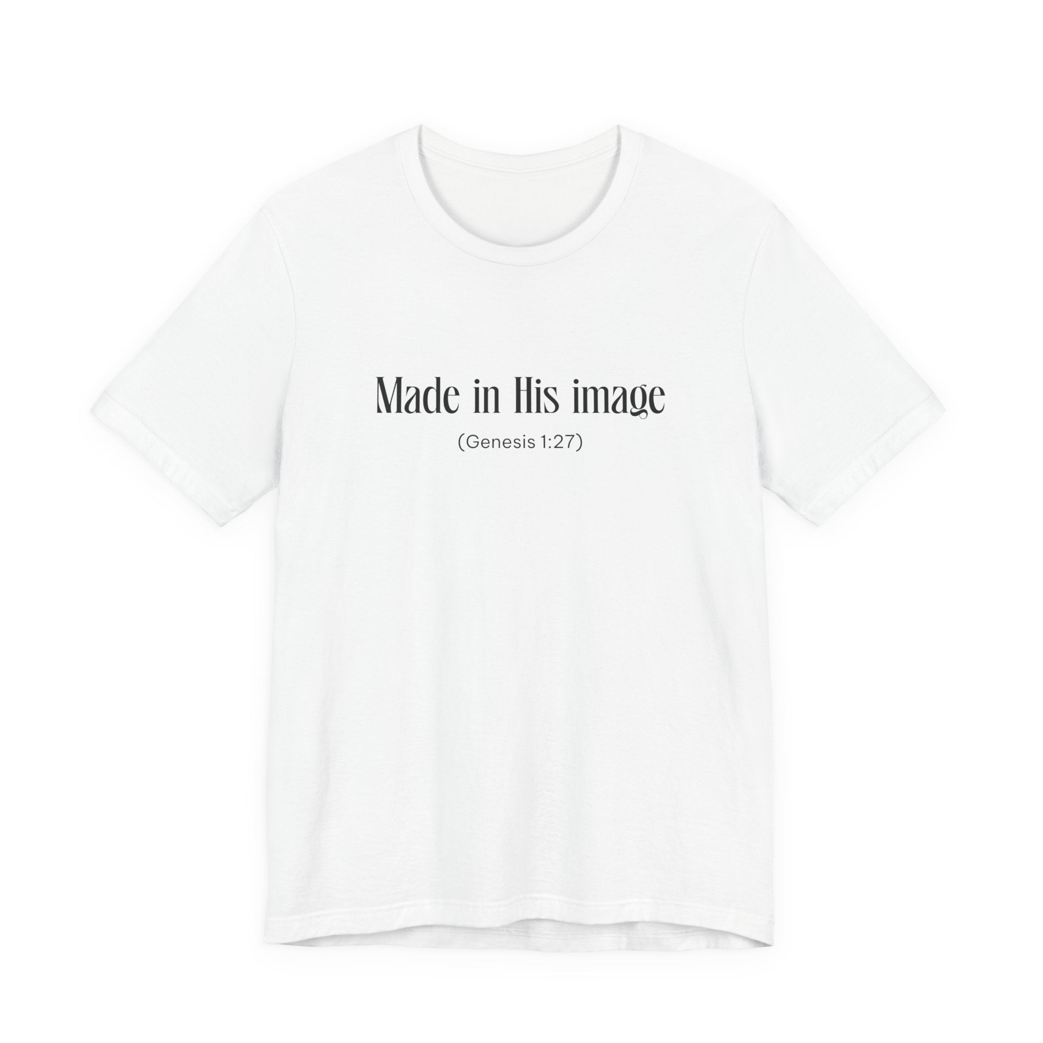 Made in his Image Inspirational Tee, Unisex Jersey Shirt, Motivational Gift, Spiritual Apparel, Perfect for Everyday Wear