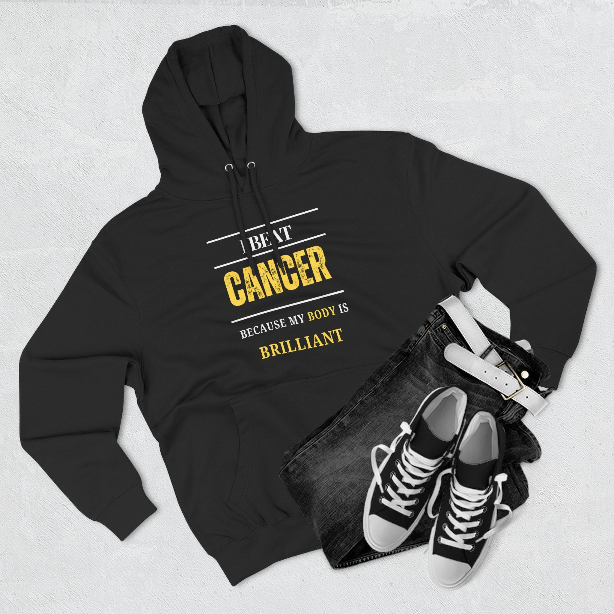 I beat cancer because my body is brilliant Hoodie, Unisex Sweatshirt, Casual Wear, Gift for Her, Fall Fashion, Holiday Gift