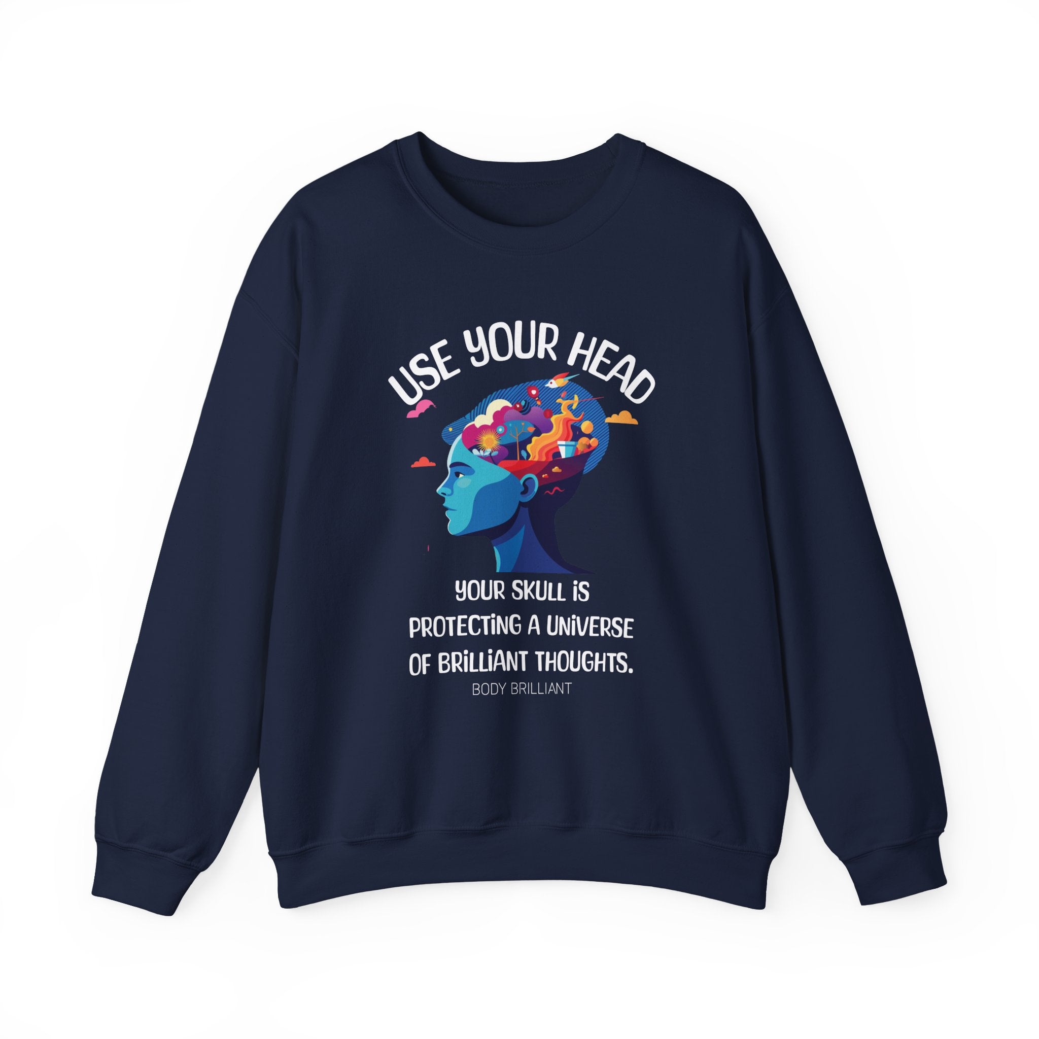 Use your head Sweatshirt | Inspirational Crewneck, Gift for Fitness Lovers, Motivational Apparel, Unisex Sweatshirt, Cozy Fitness Wear