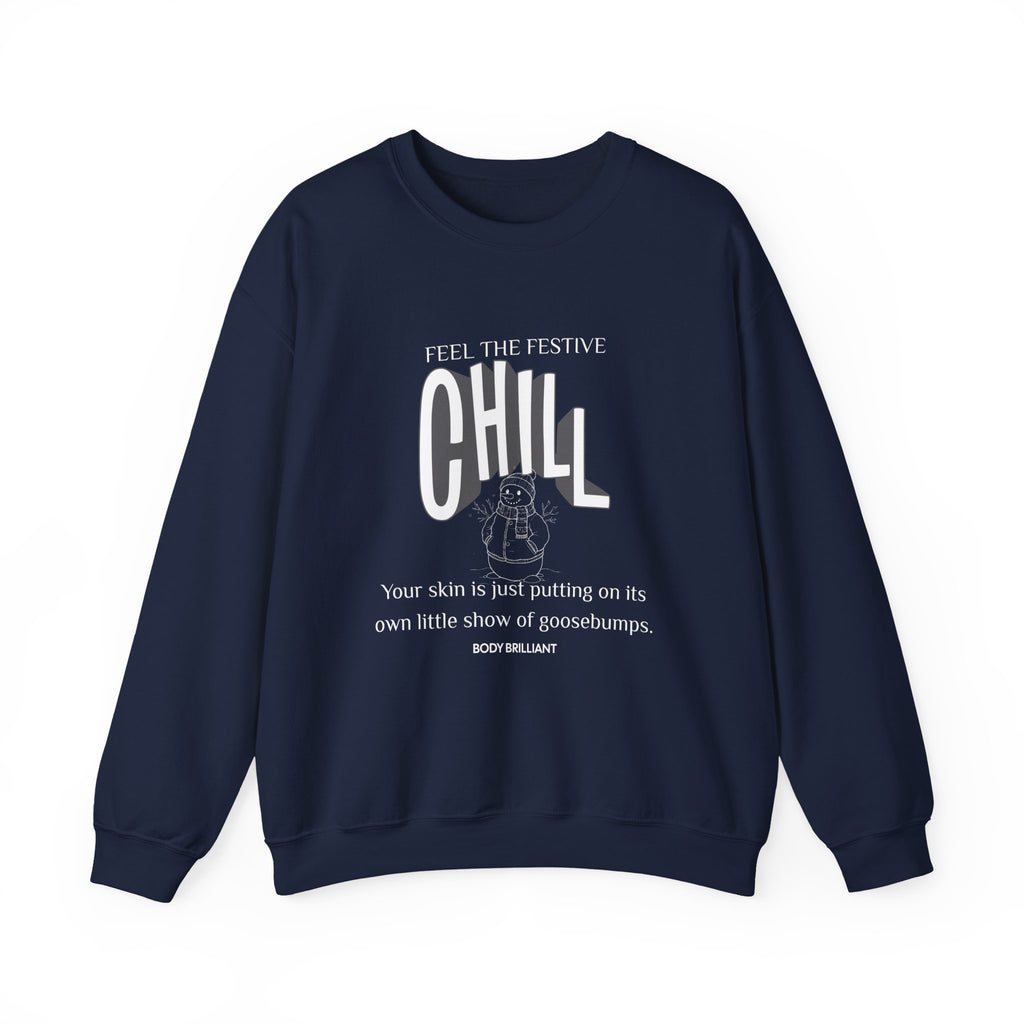 Feel the festive chill Sweatshirt | Inspirational Crewneck, Gift for Fitness Lovers, Motivational Apparel, Unisex Sweatshirt, Cozy Fitness Wear