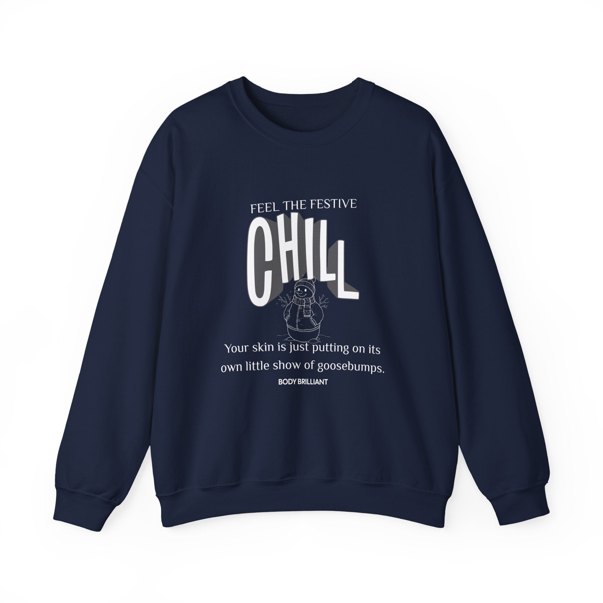 Feel the festive chill Sweatshirt | Inspirational Crewneck, Gift for Fitness Lovers, Motivational Apparel, Unisex Sweatshirt, Cozy Fitness Wear