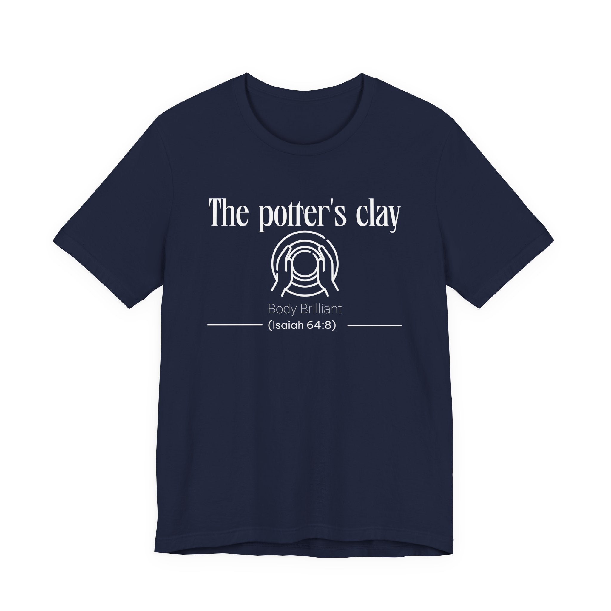 The Potter's Clay Inspirational Tee, Unisex Jersey Shirt, Motivational Gift, Spiritual Apparel, Perfect for Everyday Wear