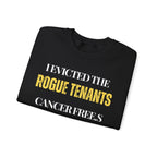 I evicted the rogue tenants. Cancer free Sweatshirt | Inspirational Crewneck, Gift for Fitness Lovers, Motivational Apparel, Unisex Sweatshirt, Cozy Fitness Wear