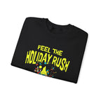 Feel the holiday rush Sweatshirt | Inspirational Crewneck, Gift for Fitness Lovers, Motivational Apparel, Unisex Sweatshirt, Cozy Fitness Wear