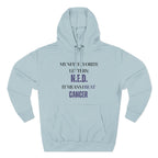 My new favorite letters: N.E.D. (It means I beat cancer.) Hoodie, Unisex Sweatshirt, Casual Wear, Gift for Her, Fall Fashion, Holiday Gift