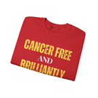 Cancer-free and brilliantly me Sweatshirt | Inspirational Crewneck, Gift for Fitness Lovers, Motivational Apparel, Unisex Sweatshirt, Cozy Fitness Wear