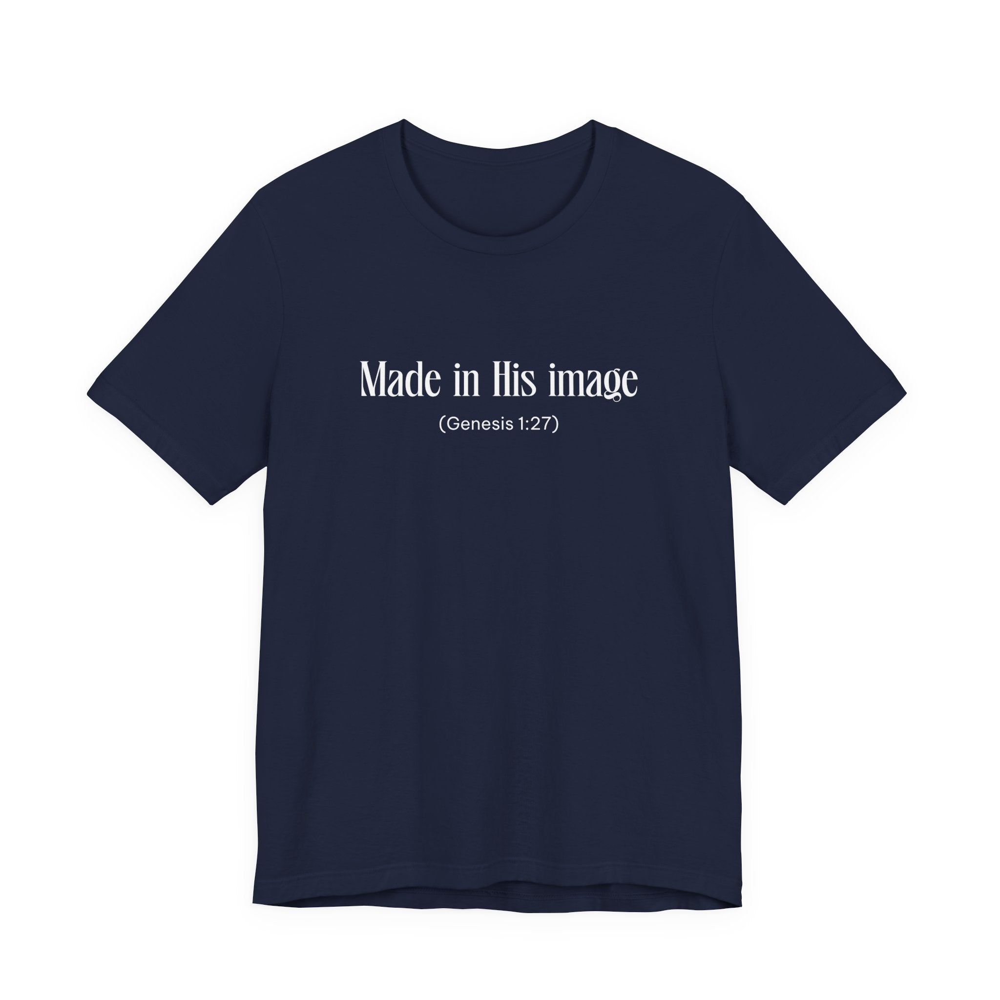 Made in his Image Inspirational Tee, Unisex Jersey Shirt, Motivational Gift, Spiritual Apparel, Perfect for Everyday Wear