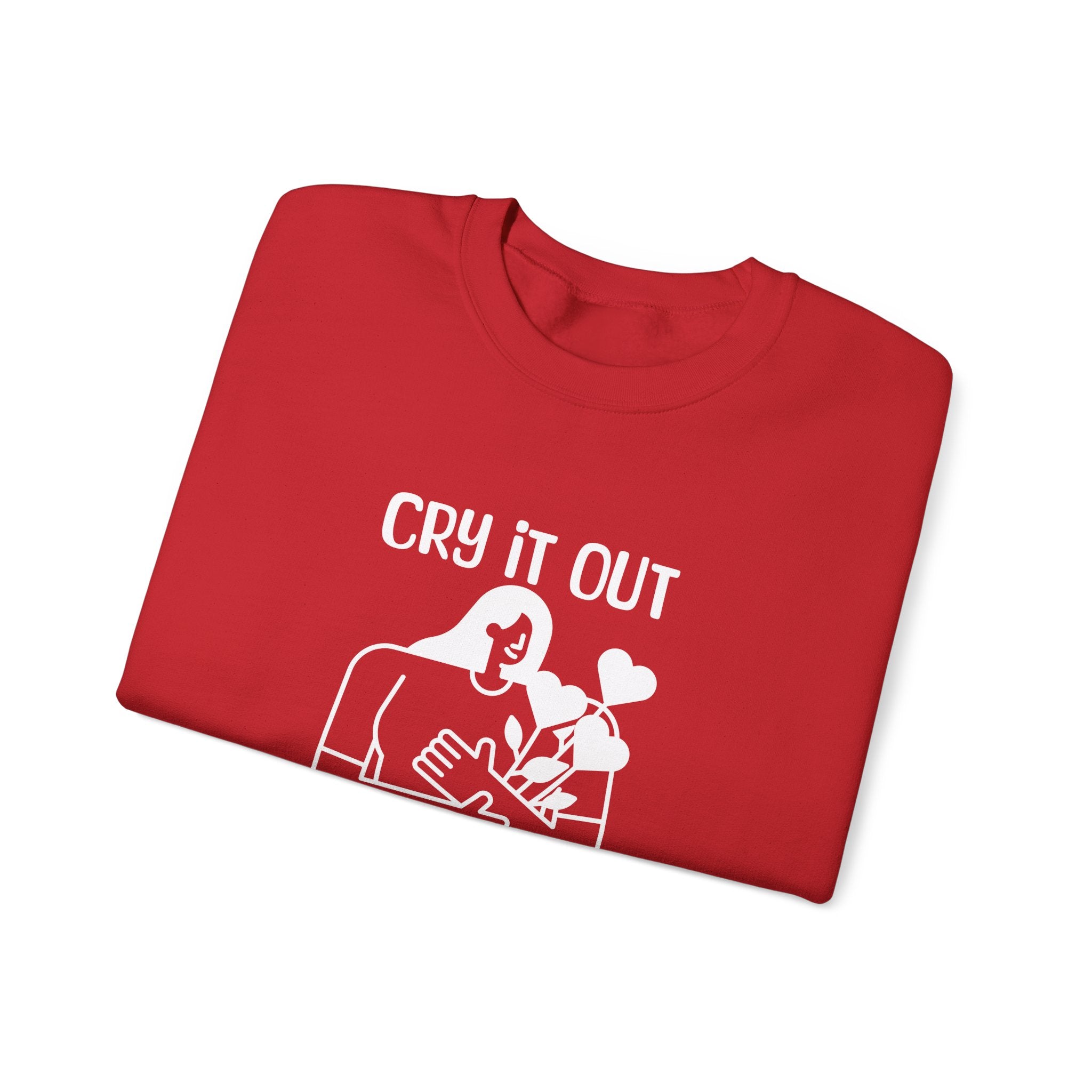 Cry it out Sweatshirt | Inspirational Crewneck, Gift for Fitness Lovers, Motivational Apparel, Unisex Sweatshirt, Cozy Fitness Wear