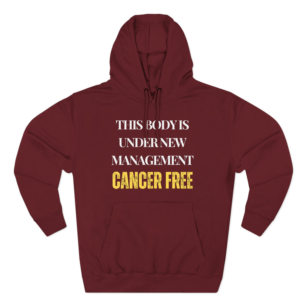This body is under new management. Cancer free Hoodie, Unisex Sweatshirt, Casual Wear, Gift for Her, Fall Fashion, Holiday Gift