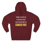 This body is under new management. Cancer free Hoodie, Unisex Sweatshirt, Casual Wear, Gift for Her, Fall Fashion, Holiday Gift