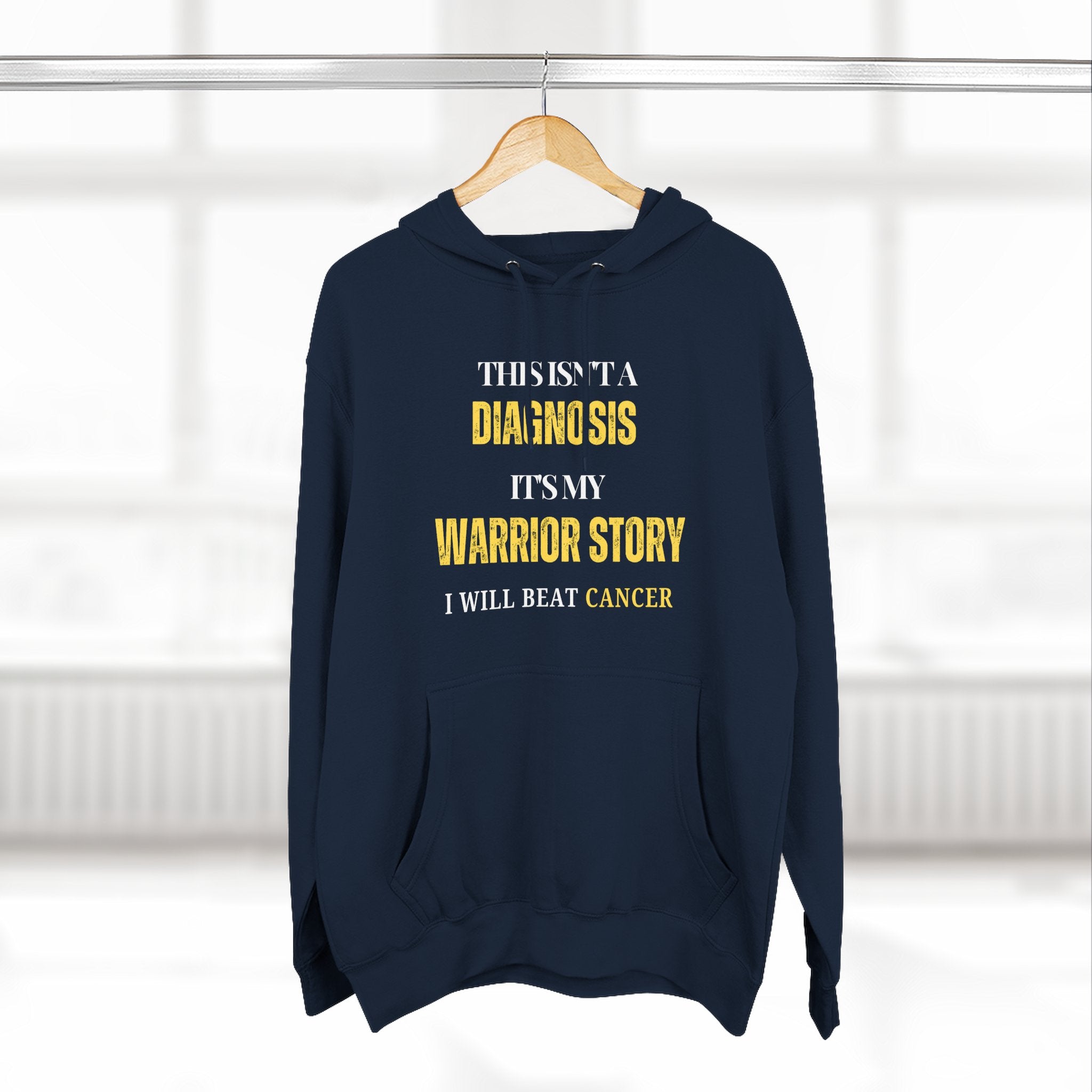 This isn't a diagnosis, it's my warrior story. I will beat cancer Hoodie, Unisex Sweatshirt, Casual Wear, Gift for Her, Fall Fashion, Holiday Gift