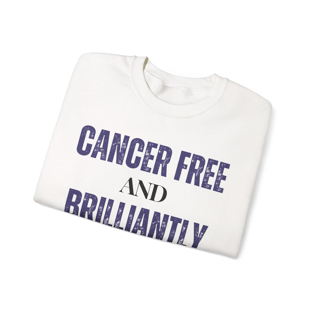 Cancer-free and brilliantly me Sweatshirt | Inspirational Crewneck, Gift for Fitness Lovers, Motivational Apparel, Unisex Sweatshirt, Cozy Fitness Wear