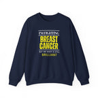 I'm fighting breast cancer Sweatshirt | Inspirational Crewneck, Gift for Fitness Lovers, Motivational Apparel, Unisex Sweatshirt, Cozy Fitness Wear