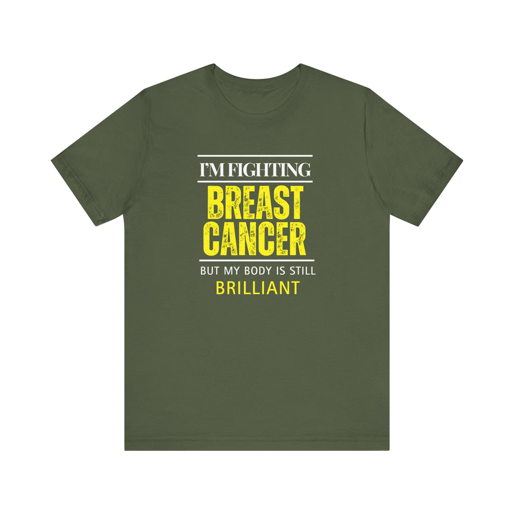 I'm fighting breast cancer Inspirational Tee, Unisex Jersey Shirt, Motivational Gift, Apparel, Perfect for Everyday Wear