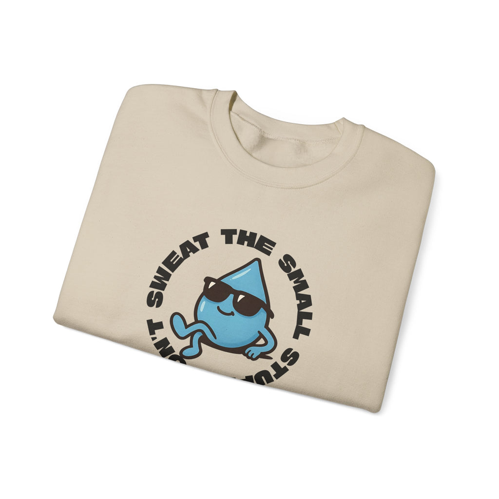 Don't sweat the small stuff Sweatshirt | Inspirational Crewneck, Gift for Fitness Lovers, Motivational Apparel, Unisex Sweatshirt, Cozy Fitness Wear