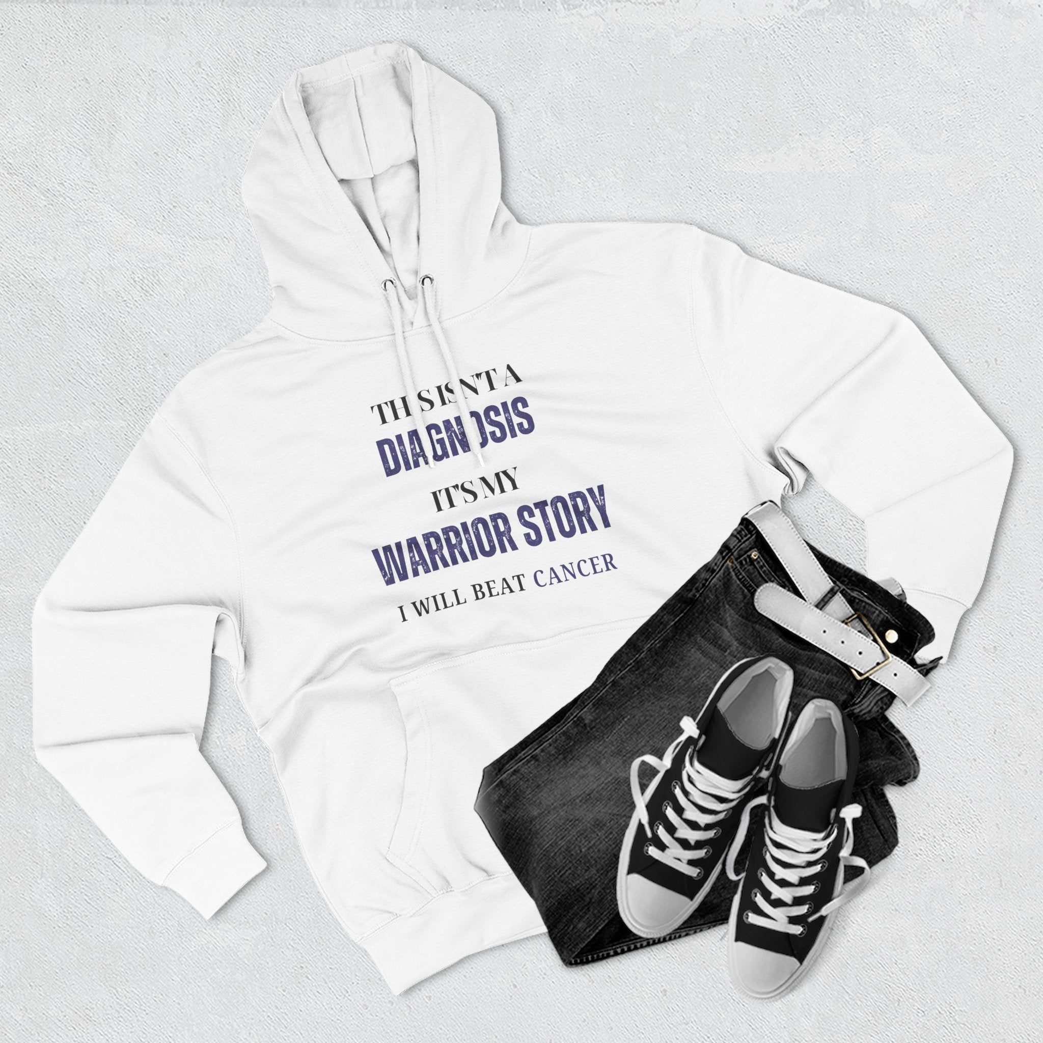 This isn't a diagnosis, it's my warrior story. I will beat cancer Hoodie, Unisex Sweatshirt, Casual Wear, Gift for Her, Fall Fashion, Holiday Gift