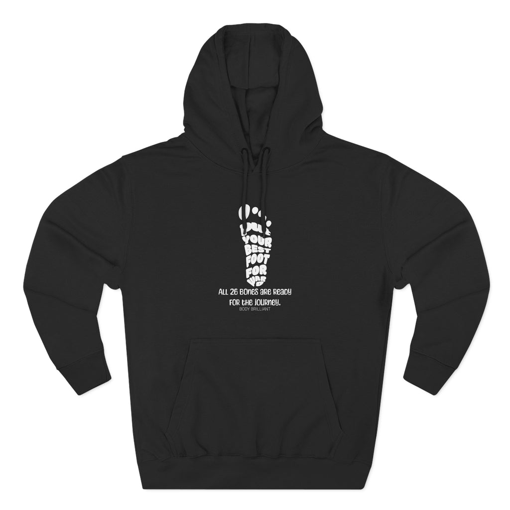 Put your best foot forward Hoodie, Unisex Sweatshirt, Casual Wear, Gift for Her, Fall Fashion, Holiday Gift