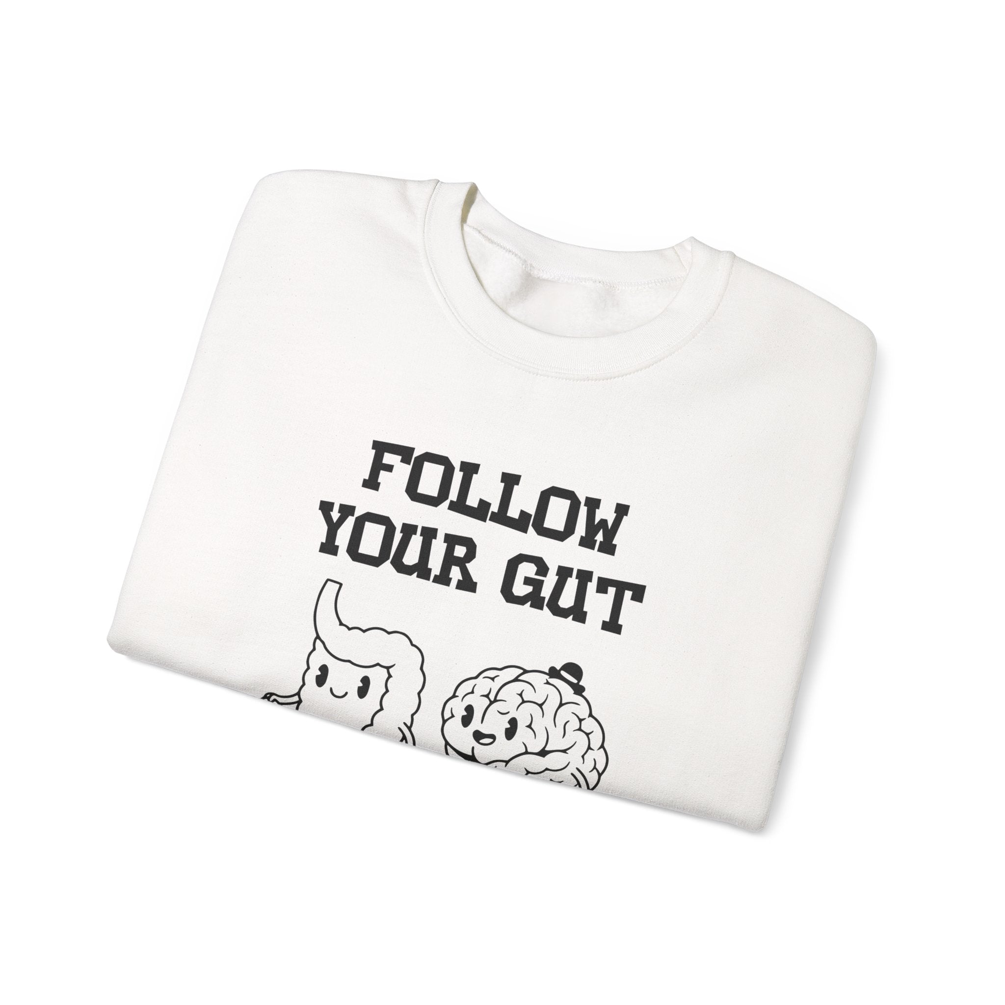 Follow your gut Sweatshirt | Inspirational Crewneck, Gift for Fitness Lovers, Motivational Apparel, Unisex Sweatshirt, Cozy Fitness Wear