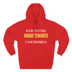 I evicted the rogue tenants. Cancer free Hoodie, Unisex Sweatshirt, Casual Wear, Gift for Her, Fall Fashion, Holiday Gift