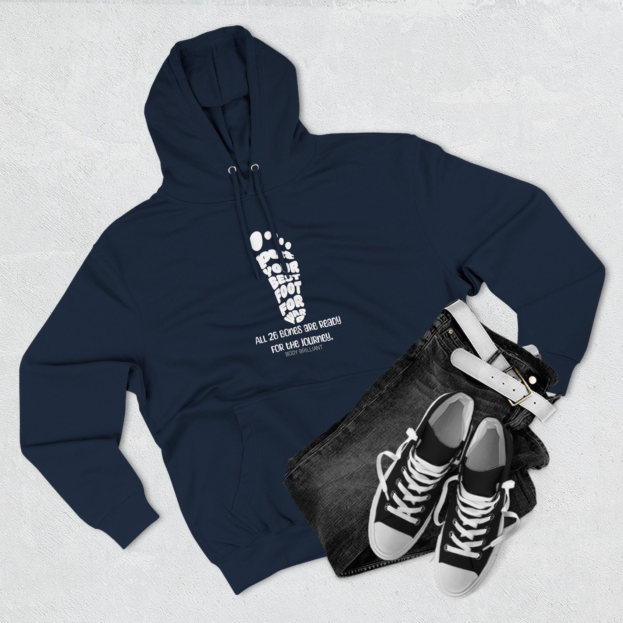 Put your best foot forward Hoodie, Unisex Sweatshirt, Casual Wear, Gift for Her, Fall Fashion, Holiday Gift