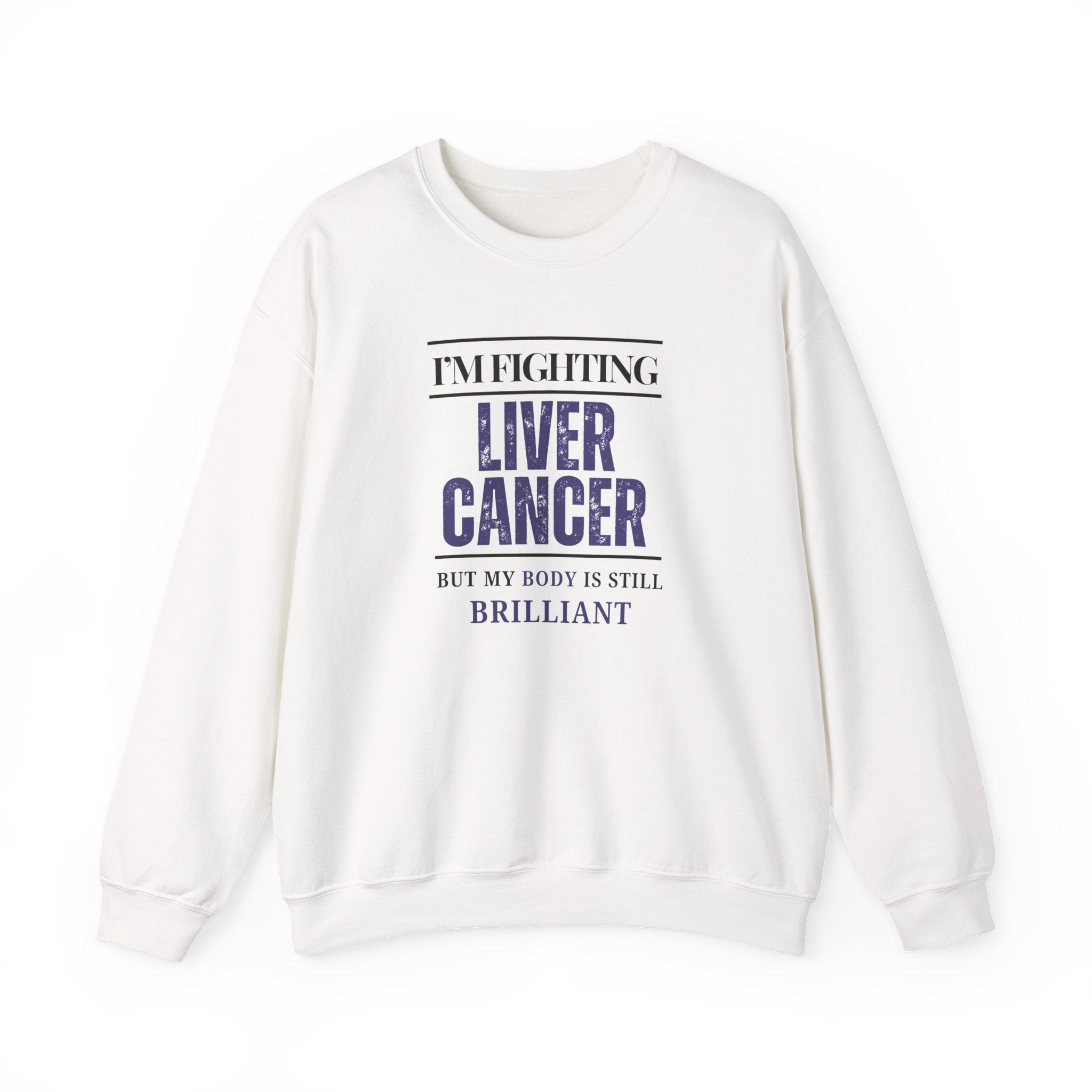 I'm fighting liver cancer Sweatshirt | Inspirational Crewneck, Gift for Fitness Lovers, Motivational Apparel, Unisex Sweatshirt, Cozy Fitness Wear