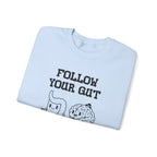 Follow your gut Sweatshirt | Inspirational Crewneck, Gift for Fitness Lovers, Motivational Apparel, Unisex Sweatshirt, Cozy Fitness Wear