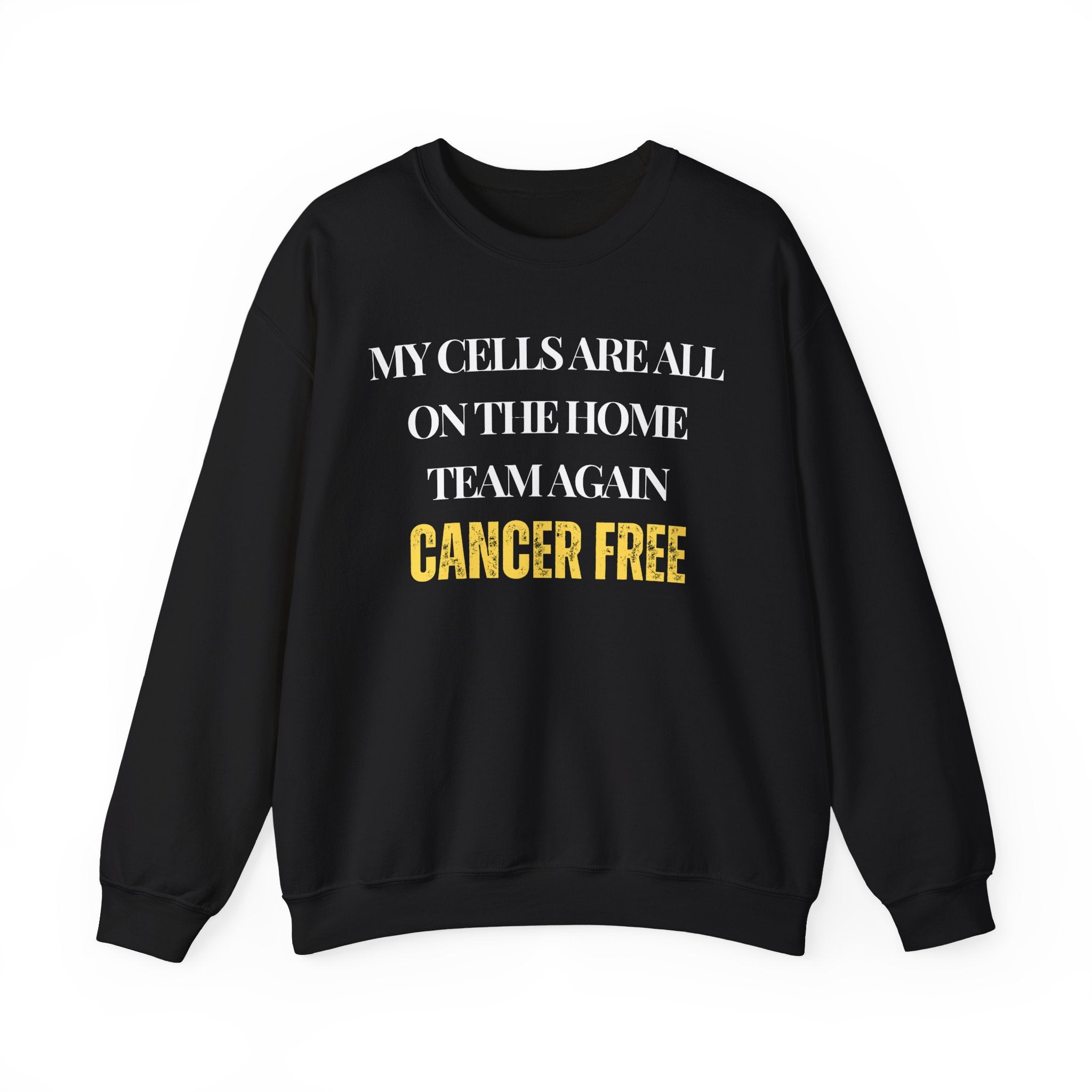 My cells are all on the home team again. Cancer free Sweatshirt | Inspirational Crewneck, Gift for Fitness Lovers, Motivational Apparel, Unisex Sweatshirt, Cozy Fitness Wear