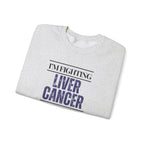 I'm fighting liver cancer Sweatshirt | Inspirational Crewneck, Gift for Fitness Lovers, Motivational Apparel, Unisex Sweatshirt, Cozy Fitness Wear