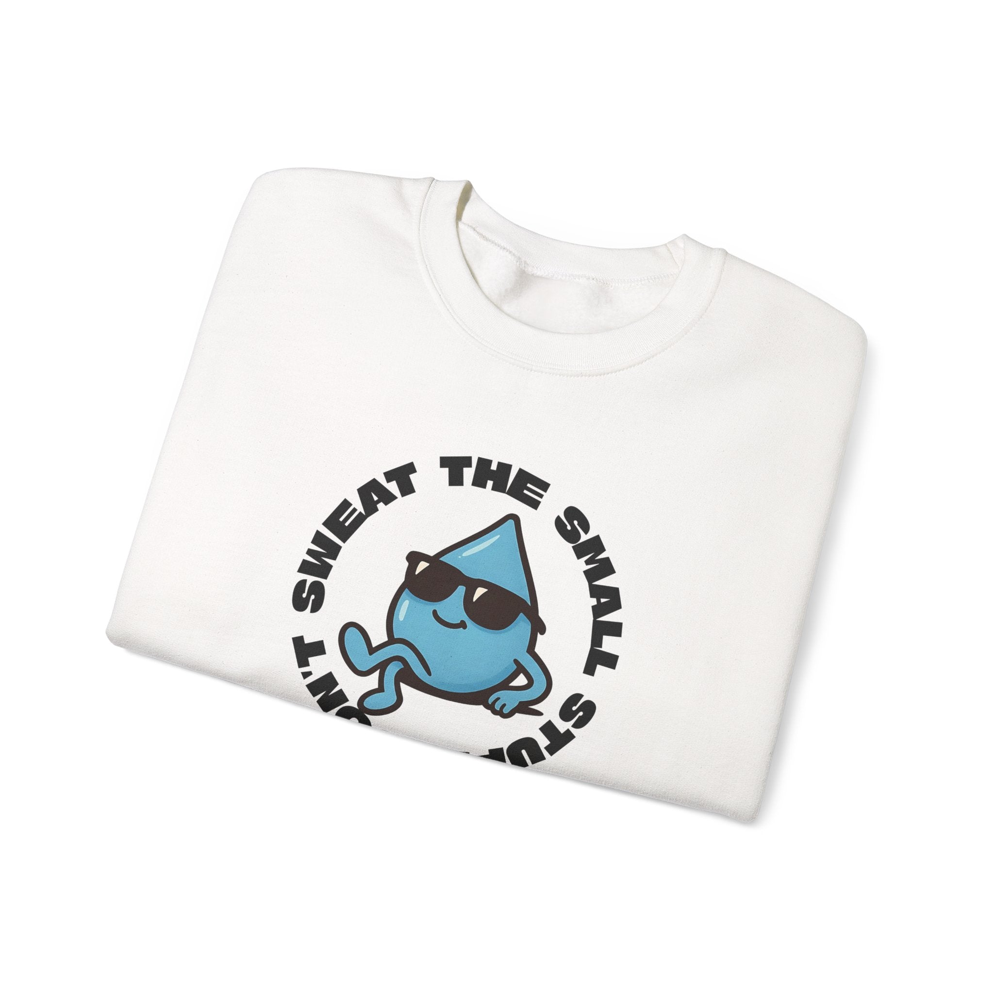 Don't sweat the small stuff Sweatshirt | Inspirational Crewneck, Gift for Fitness Lovers, Motivational Apparel, Unisex Sweatshirt, Cozy Fitness Wear