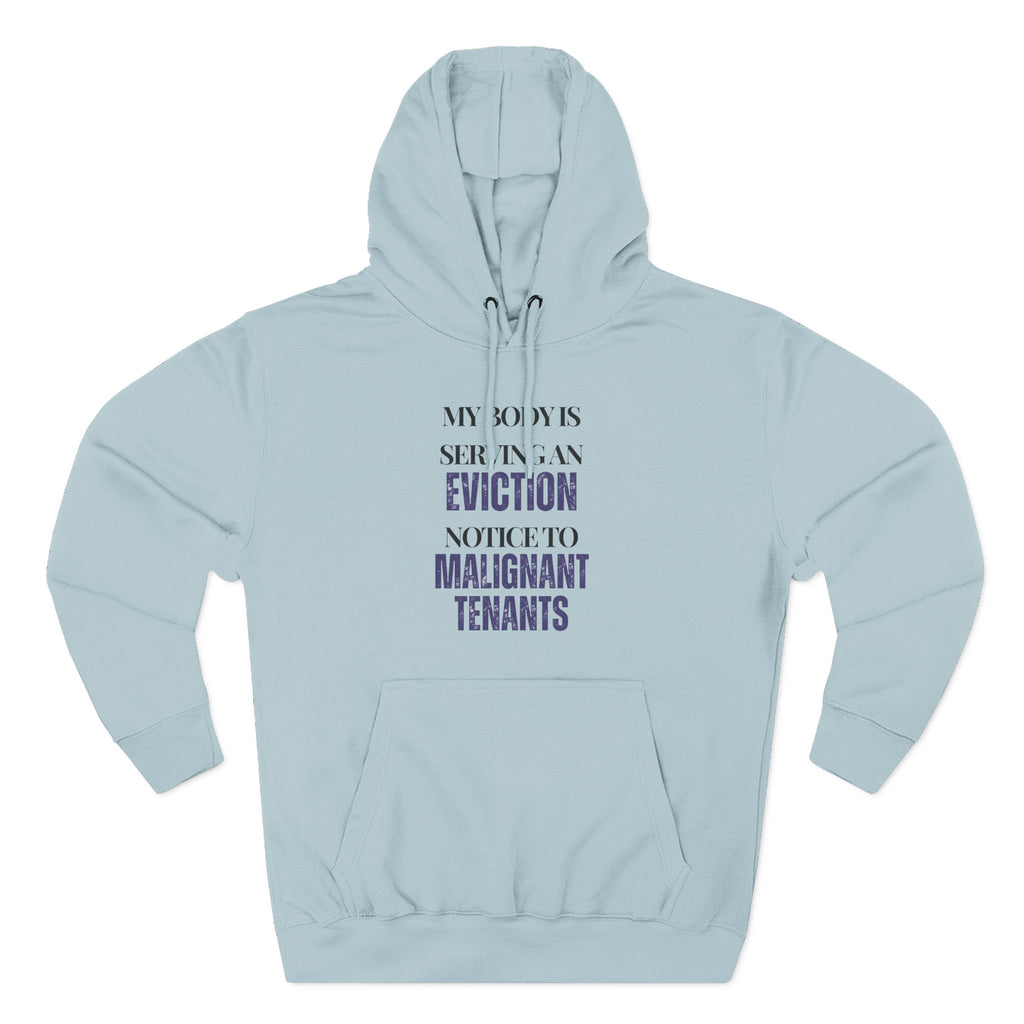 My body is serving an eviction notice to malignant tenants Hoodie, Unisex Sweatshirt, Casual Wear, Gift for Her, Fall Fashion, Holiday Gift