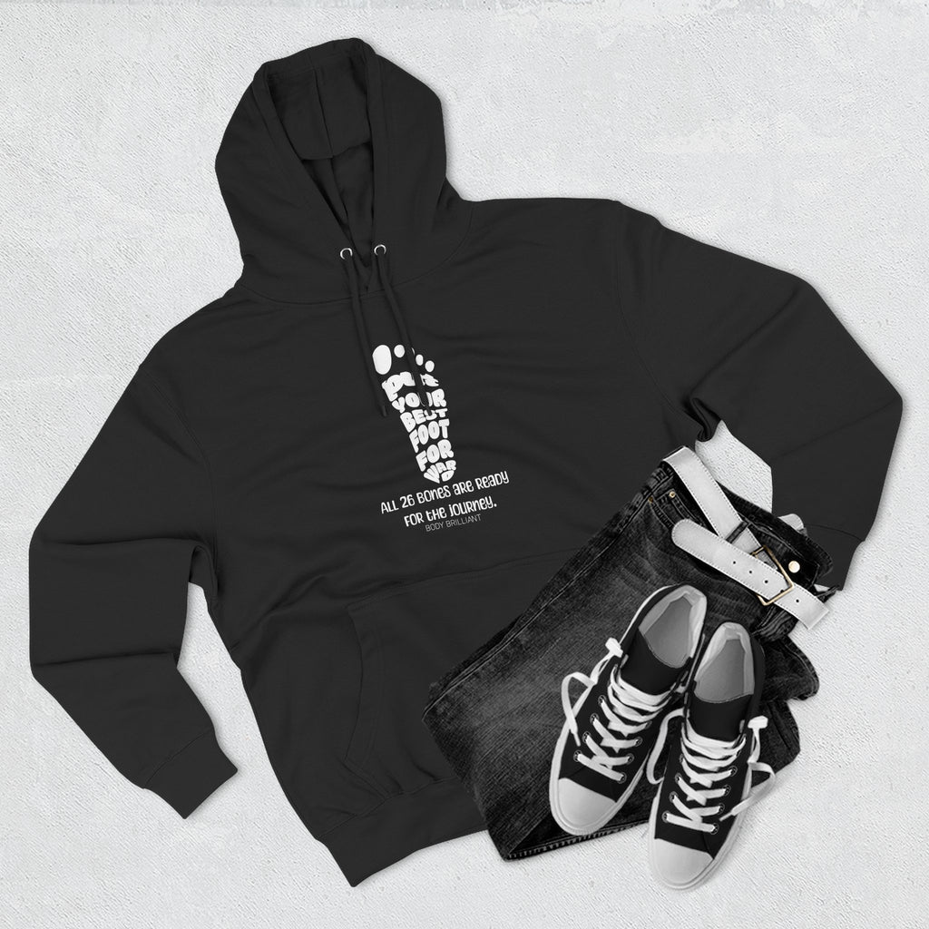 Put your best foot forward Hoodie, Unisex Sweatshirt, Casual Wear, Gift for Her, Fall Fashion, Holiday Gift