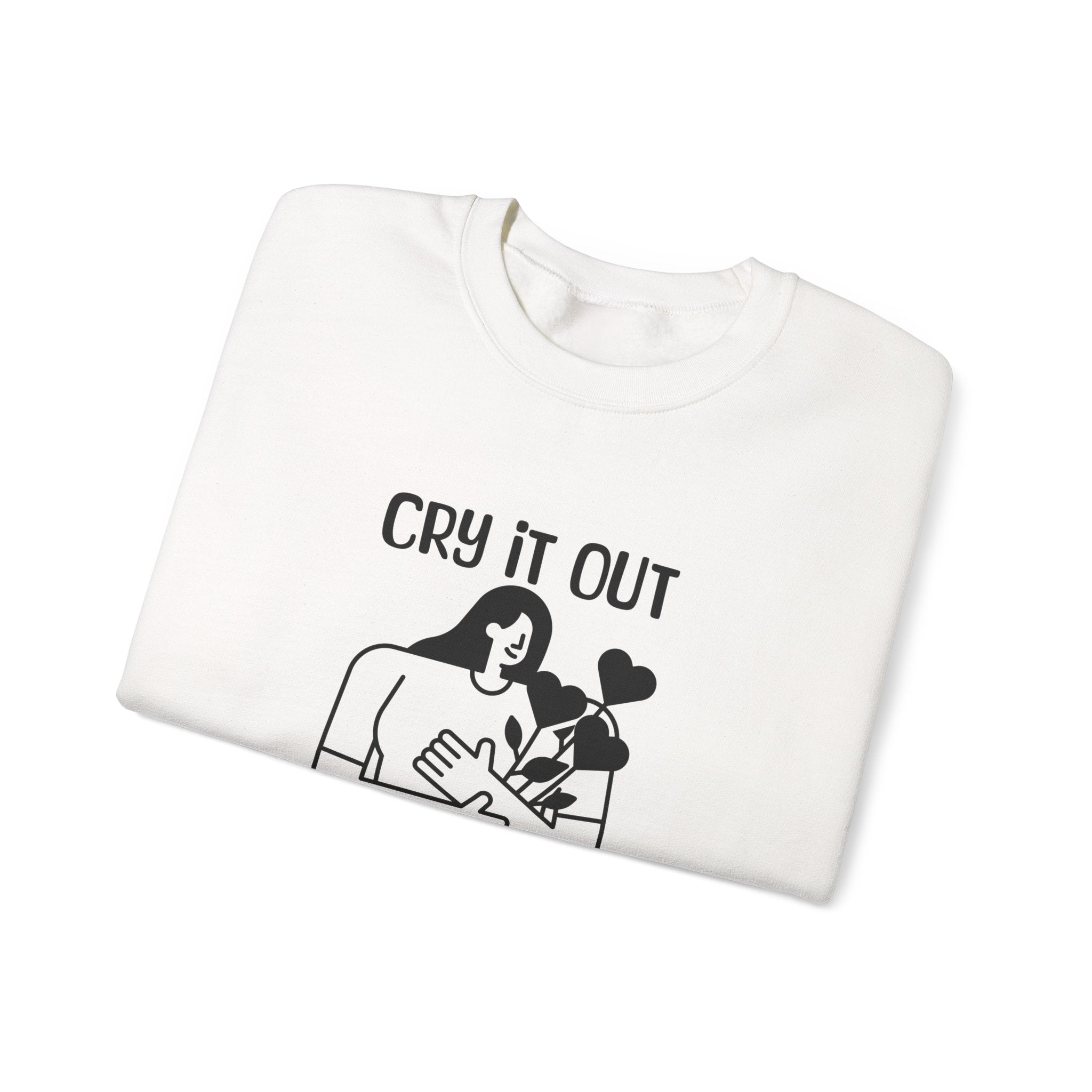 Cry it out Sweatshirt | Inspirational Crewneck, Gift for Fitness Lovers, Motivational Apparel, Unisex Sweatshirt, Cozy Fitness Wear