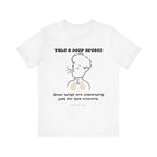 Take a deep breath Inspirational Tee, Unisex Jersey Shirt, Motivational Gift, Spiritual Apparel, Perfect for Everyday Wear