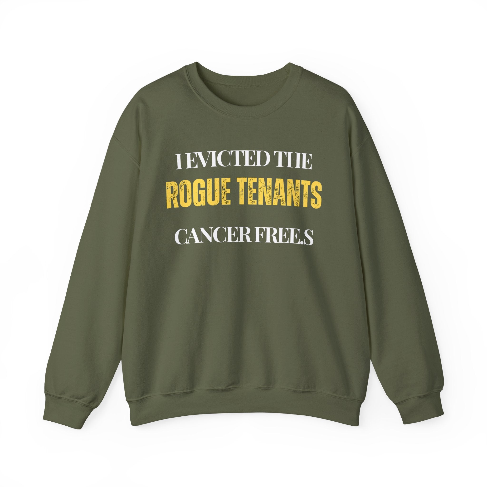 I evicted the rogue tenants. Cancer free Sweatshirt | Inspirational Crewneck, Gift for Fitness Lovers, Motivational Apparel, Unisex Sweatshirt, Cozy Fitness Wear