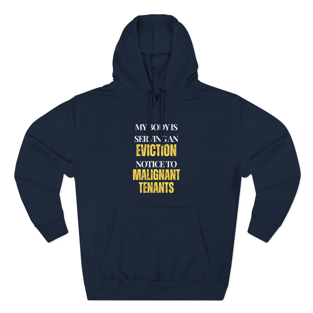 My body is serving an eviction notice to malignant tenants Hoodie, Unisex Sweatshirt, Casual Wear, Gift for Her, Fall Fashion, Holiday Gift
