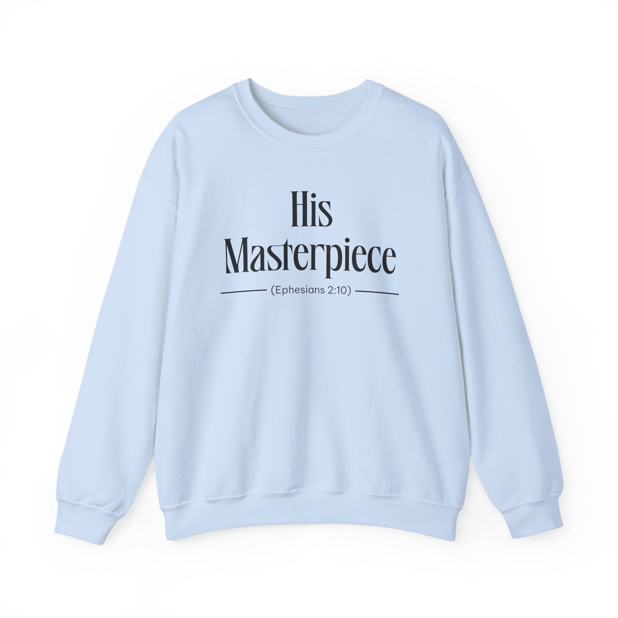 His Masterpiece Sweatshirt | Inspirational Crewneck, Gift for Fitness Lovers, Motivational Apparel, Unisex Sweatshirt, Cozy Fitness Wear