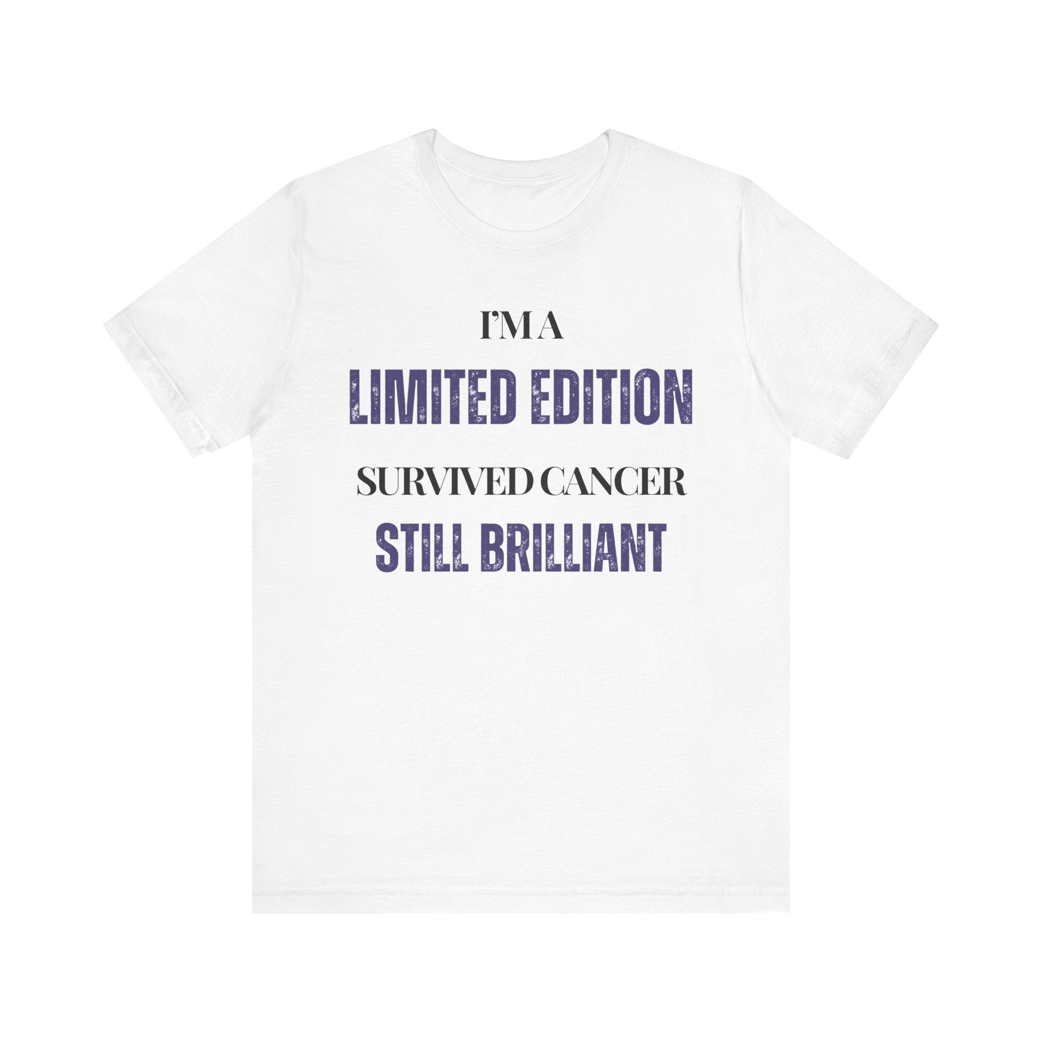I’m a limited edition: survived cancer, still brilliant Tee, Unisex Jersey Shirt, Motivational Gift, Spiritual Apparel, Perfect for Everyday Wear