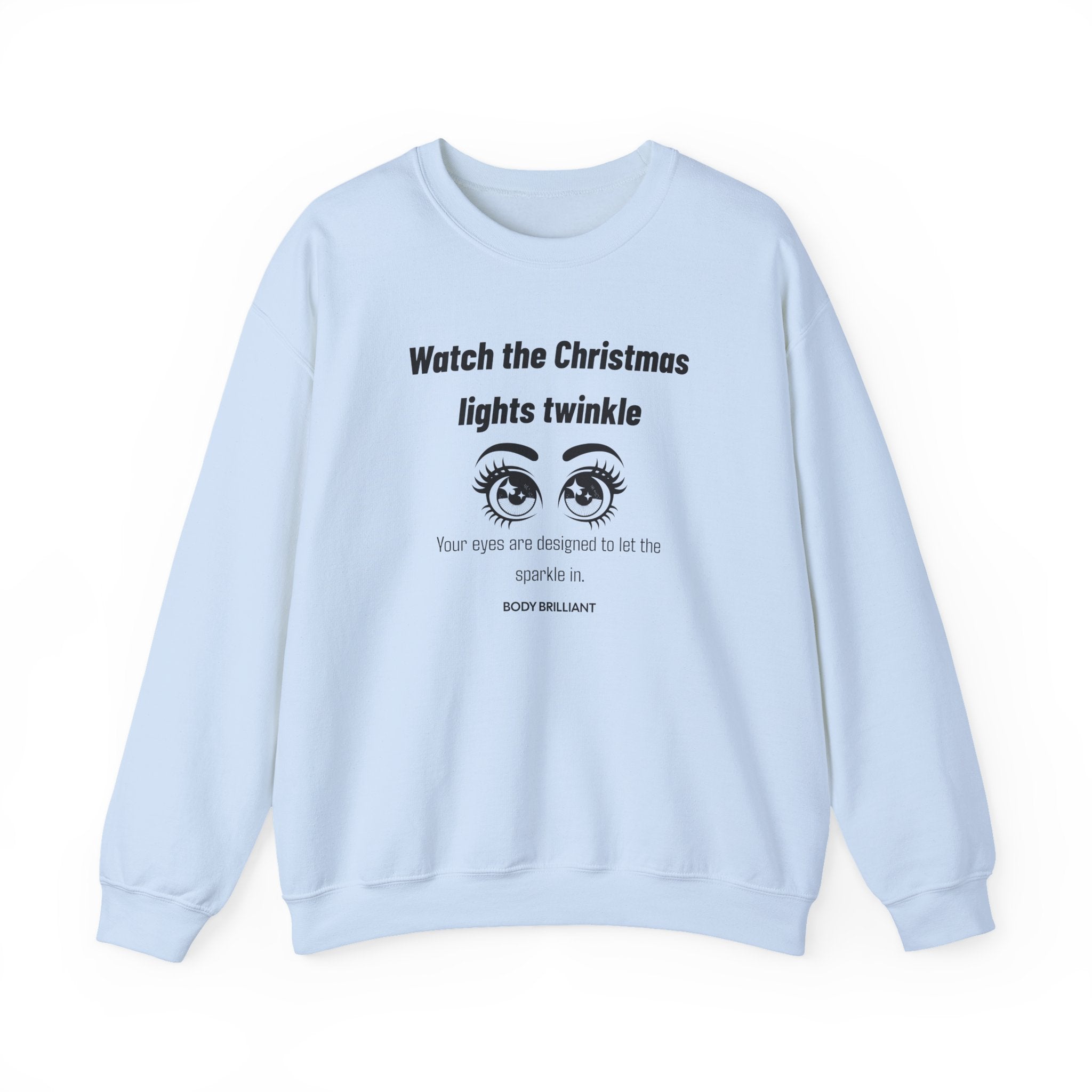 Watch the Christmas lights twinkle Sweatshirt | Inspirational Crewneck, Gift for Fitness Lovers, Motivational Apparel, Unisex Sweatshirt, Cozy Fitness Wear