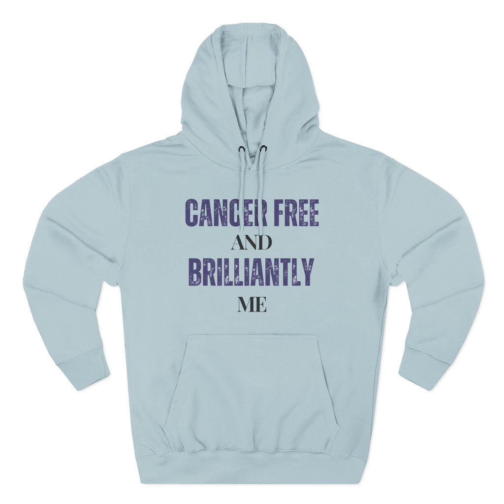 Cancer-free and brilliantly me Hoodie, Unisex Sweatshirt, Casual Wear, Gift for Her, Fall Fashion, Holiday Gift