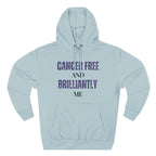 Cancer-free and brilliantly me Hoodie, Unisex Sweatshirt, Casual Wear, Gift for Her, Fall Fashion, Holiday Gift
