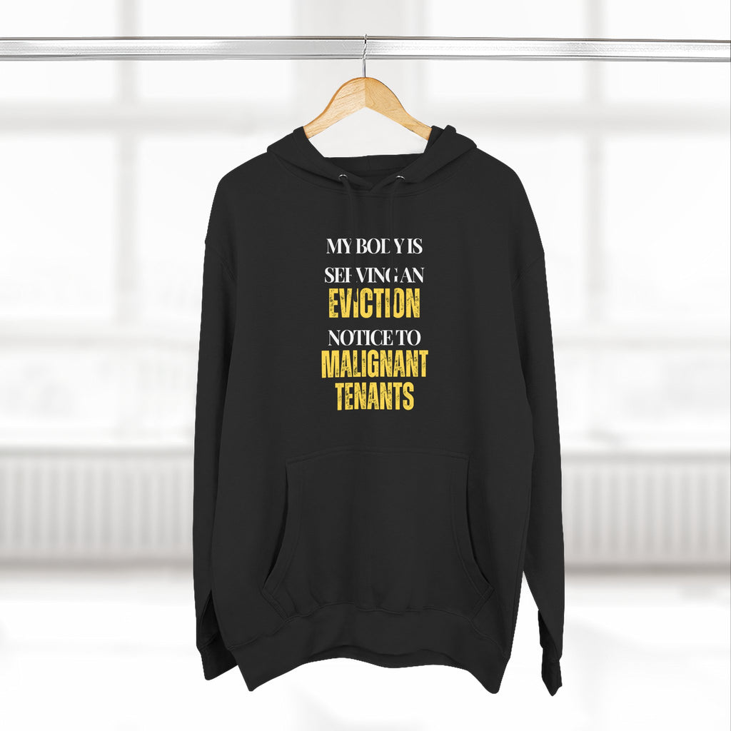 My body is serving an eviction notice to malignant tenants Hoodie, Unisex Sweatshirt, Casual Wear, Gift for Her, Fall Fashion, Holiday Gift